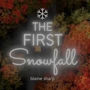 Blaine Sharp The First Snowfall