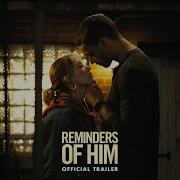 Reminders Of Him