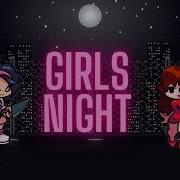Girls Night Fnf