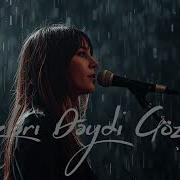 Gozleri Deydi Gozume 2026 Yeni