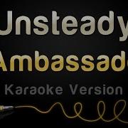 Unsteady X Ambassadors Karaoke