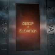 Discip Elevator Extended Mix