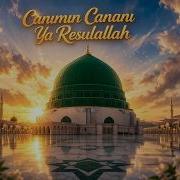 Canımın Canısın Ya Resulallah