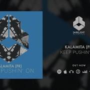 Kalamita Keep Pushin On
