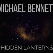 Hidden Lanterns Michael Bennett