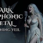 The Mourning Veil Dark Symphonic Metal Official Music Video