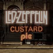 Led Zeppelin Custard Pie