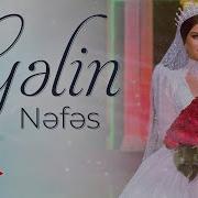 Gelin Nefes