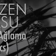 Sezen Aksu Sen Ağlama