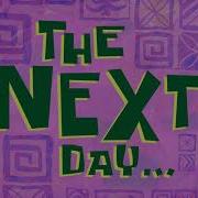 The Next Day Spongebob