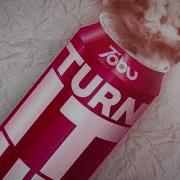 Tobu Turn It Up