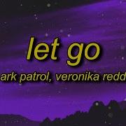 Let Go Tiktok Song