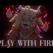 Play With Fire Женская Версия
