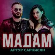 Artur Sarkisyan Madam