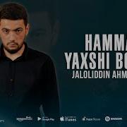 Xammasi Yaxshi Buladi