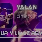 Zeynep Avci Yalan Remix