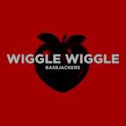 Bassjackers Wiggle Wiggle