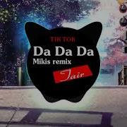 Ra Da Da Da Da Song Tik Tok Remix