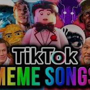 Tiktok Meme Songs