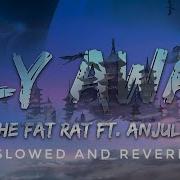Fly Away Thefatrat Slowed