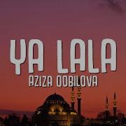 Aziza La La La