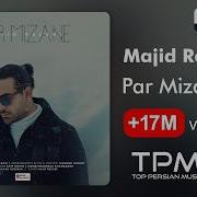 Majid Raxavi Par Mizane