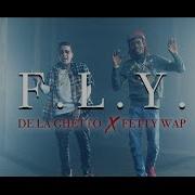 F L Y Feat Fetty Wap