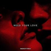 Nocytra Need Your Love