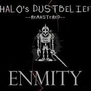 Halos Dustbelief Enmity