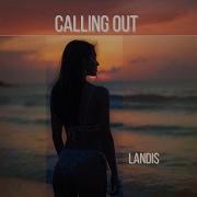 Calling Out Landis