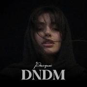 Dndm Pourquoi Original Mix