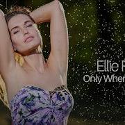 Ellie Ray Only When It Rain