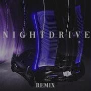 Night Drive Remix