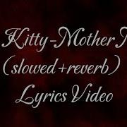 Mother Mary Slowed