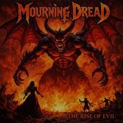Mourning Dread He Walks In Flame
