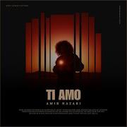 Ti Amo Amir Nazari