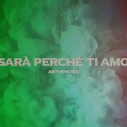 Sara Perche Ti Amo Mix