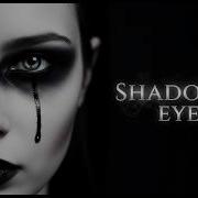 Shadowed Eyes