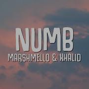 Marshmello Khalid Numb