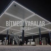 Enes 61 Bitmedi Yaralar