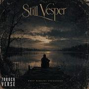 Still Vesper What