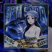 Sem Saida Mega Slowed 1 Hour