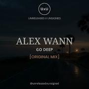 Go Deep Alex Wann