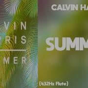 Calvin Harris Summer 432Hz