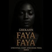 Grekahn Faya Faya