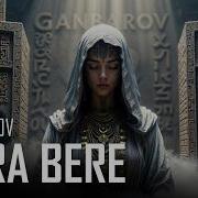 Ganbarov Bara Bere