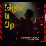 Moss Kena Light It Up