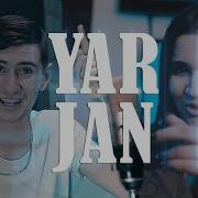 Sofya Abrahamyan Yar Jan