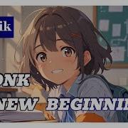 New Beginnings Phonk