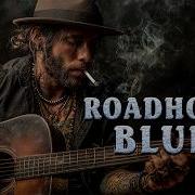 The Best Roadhouse Blues